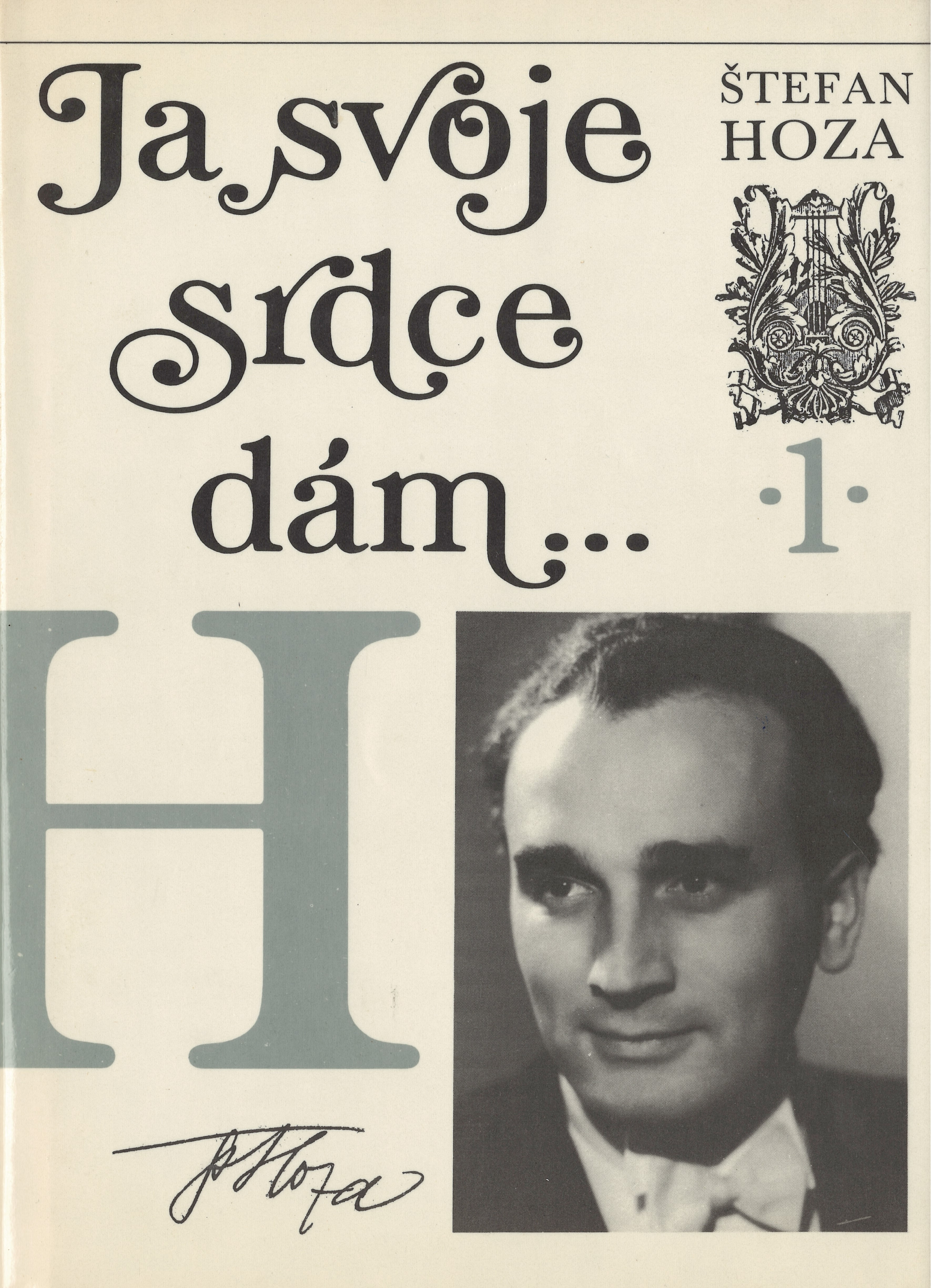 HOZA, Štefan - Ja svoje srdce dám...1 (1989)