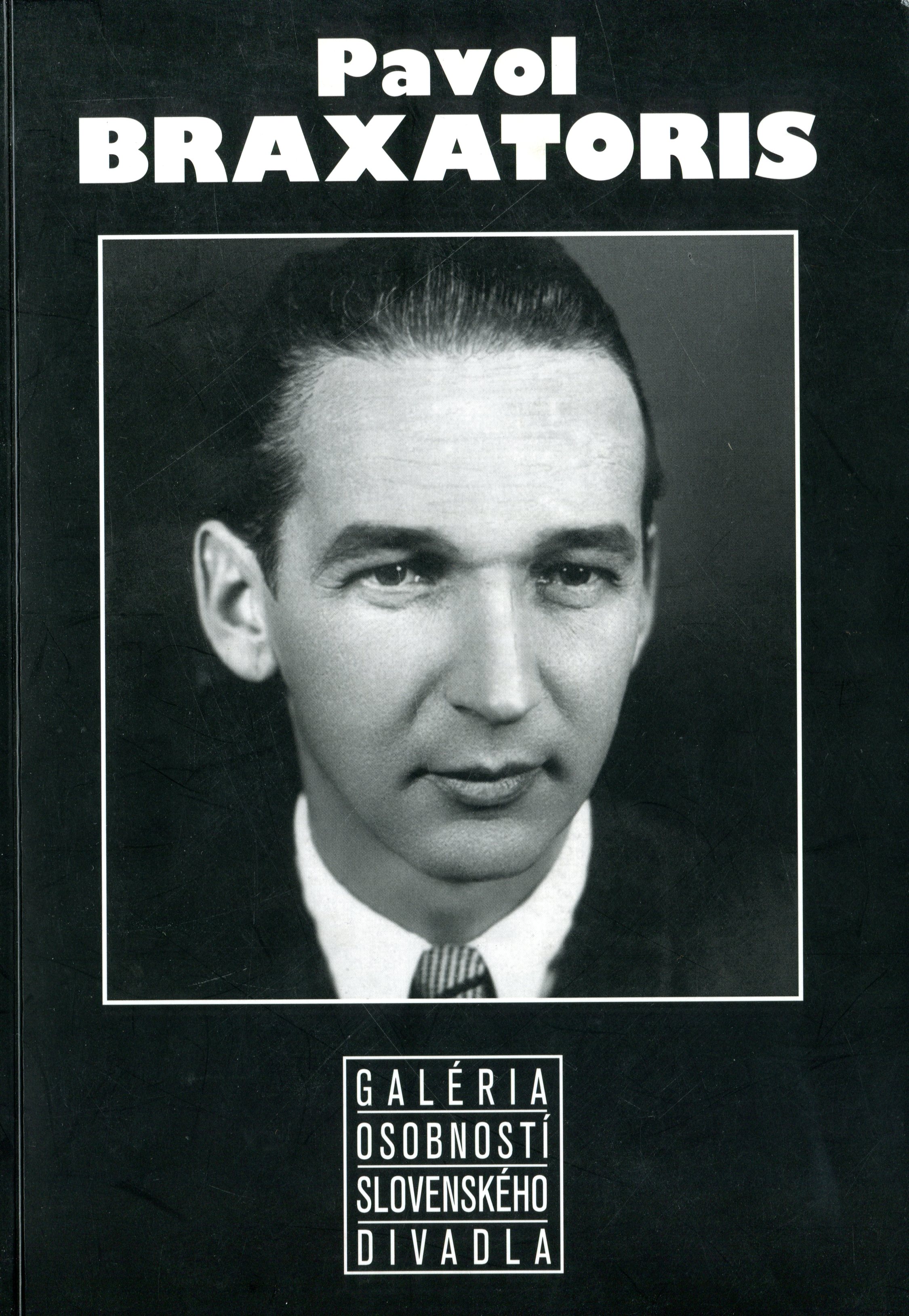 ŠEVČÍKOVÁ, Zora. Pavol Braxatoris - výber z tvorby libretistu a textára JUDr. Pavla Braxatorisa (1998)