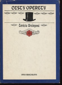 ursinyova--terezia.-cesty-operety---vyvoj-slovenskeho-hudobno-zabavneho-divadla--1982-.jpg